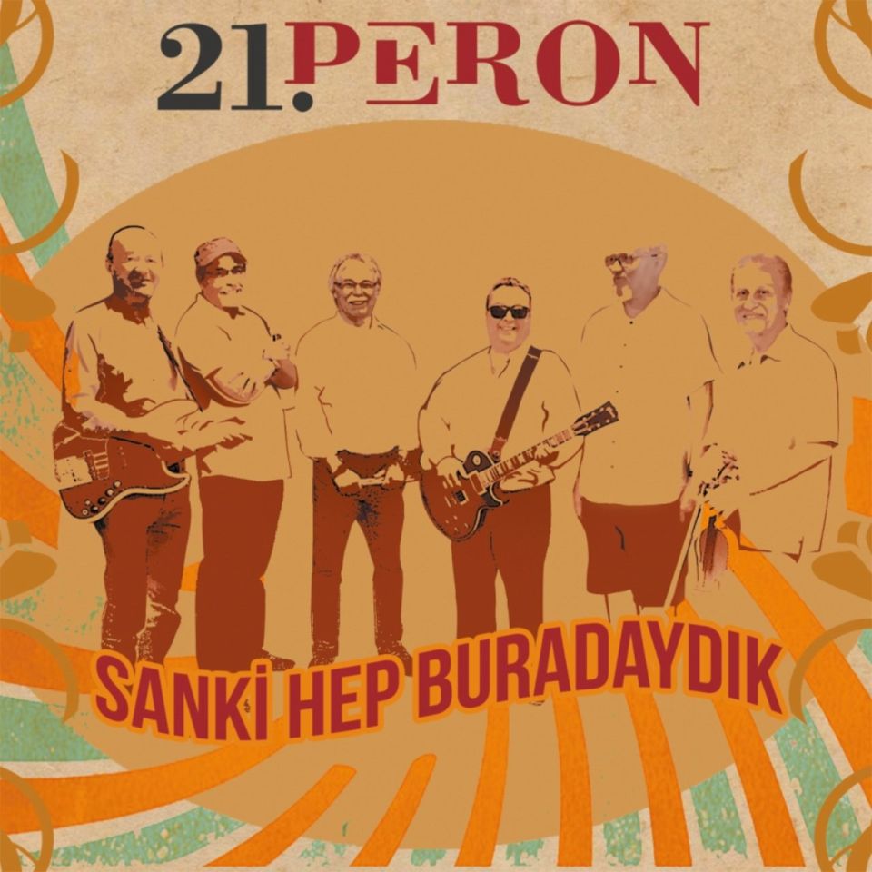 21. PERON - SANKİ HEP BURADAYDIK (LP)