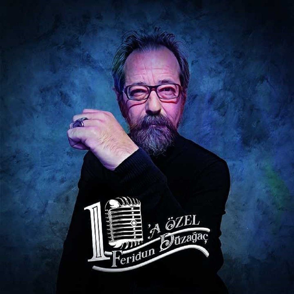 FERİDUN DÜZAĞAÇ - 10'A ÖZEL