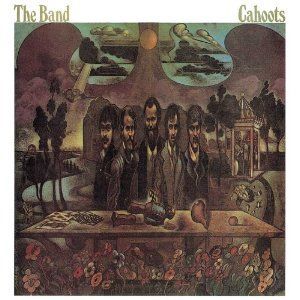 THE BAND - CAHOOTS