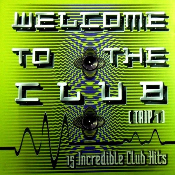 VARIOUS - WELCOME TO THE CLUB TRIP 1