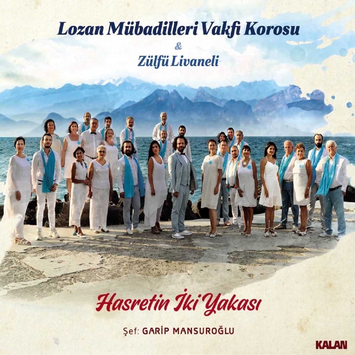 LOZAN MÜBADİLLERİ VAKFI KOROSU & ZÜLFÜ LİVANELİ - HASRETİN İKİ YAKASI