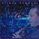 ALİHAN SAMEDOV - TRADİTİONAL MUSIC OF AZERBAİJAN