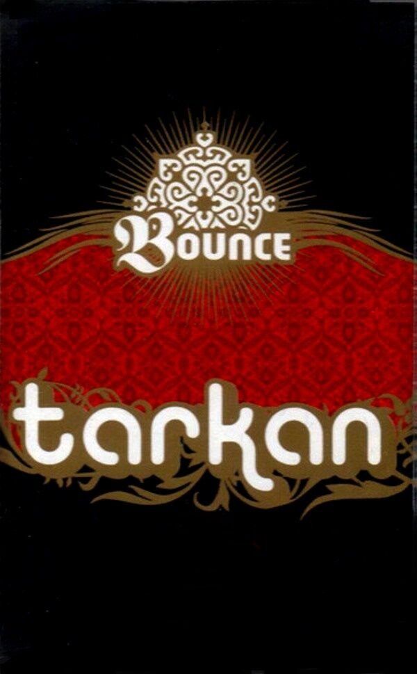 TARKAN - BOUNCE (MC)
