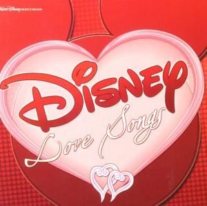 VARIOUS DISNEY ARTISTS - DISNEY LOVE SONGS