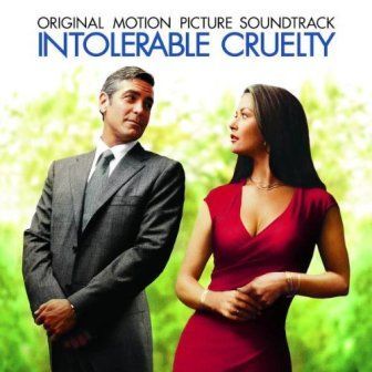 SOUNDTRACK - INTOLERABLE CRUELTY