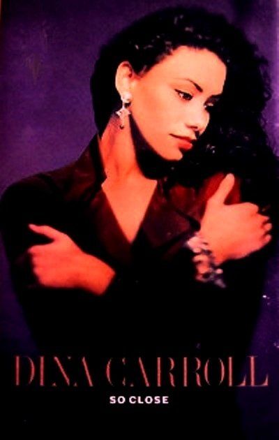 DINA CARROLL - SO CLOSE (MC)