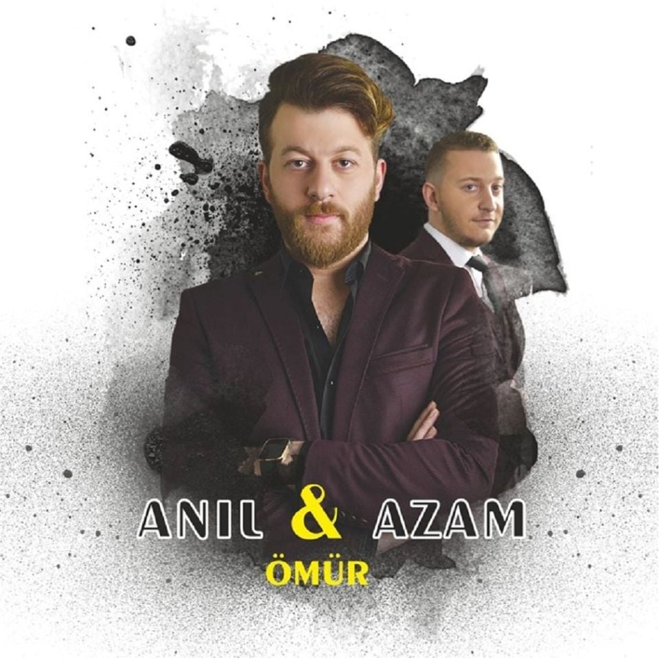 ANIL & AZAM - ÖMÜR