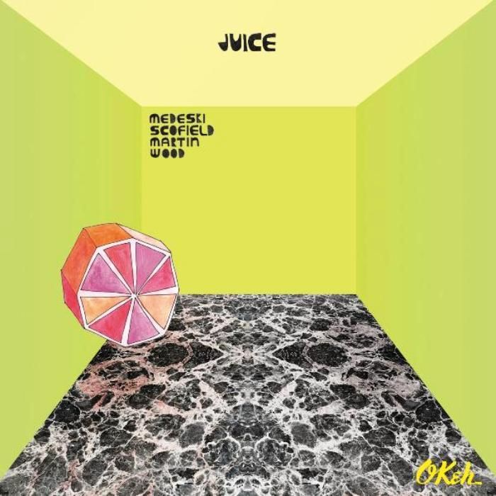 JOHN SCOFIELD - MEDESKI,  MARTIN & WOOD - JUICE