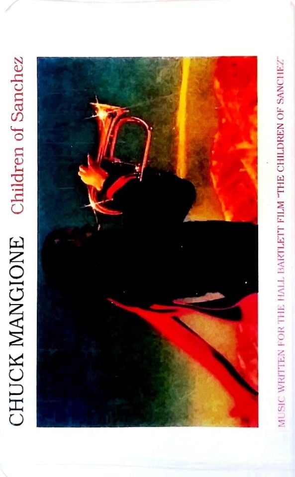 CHUCK MANGIONE - CHILDREN OF SANCHEZ (MC)
