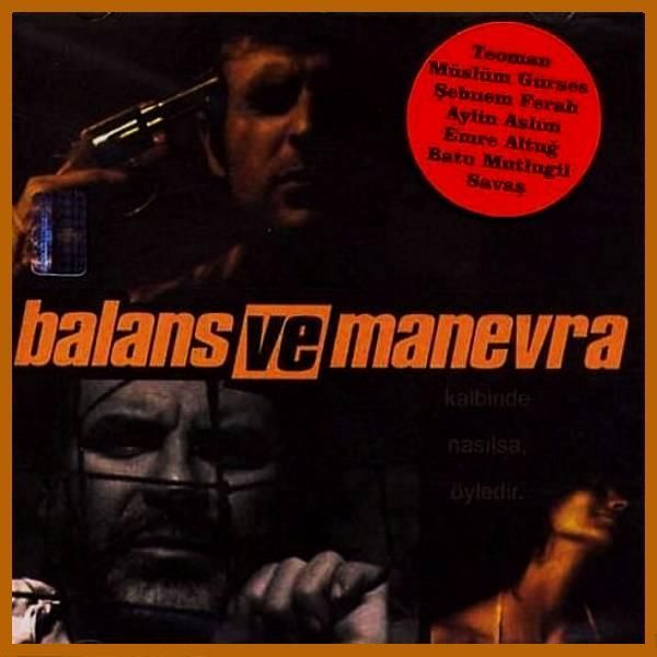 BALANS VE MANEVRA - SOUNDTRACK - FİLM MÜZİĞİ (CD) (2005)