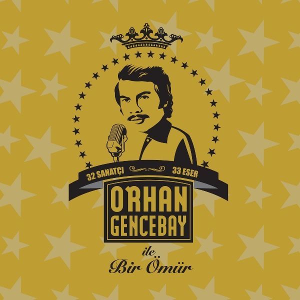 ORHAN GENCEBAY İLE BİR ÖMÜR - VARIOUS-KARIŞIK