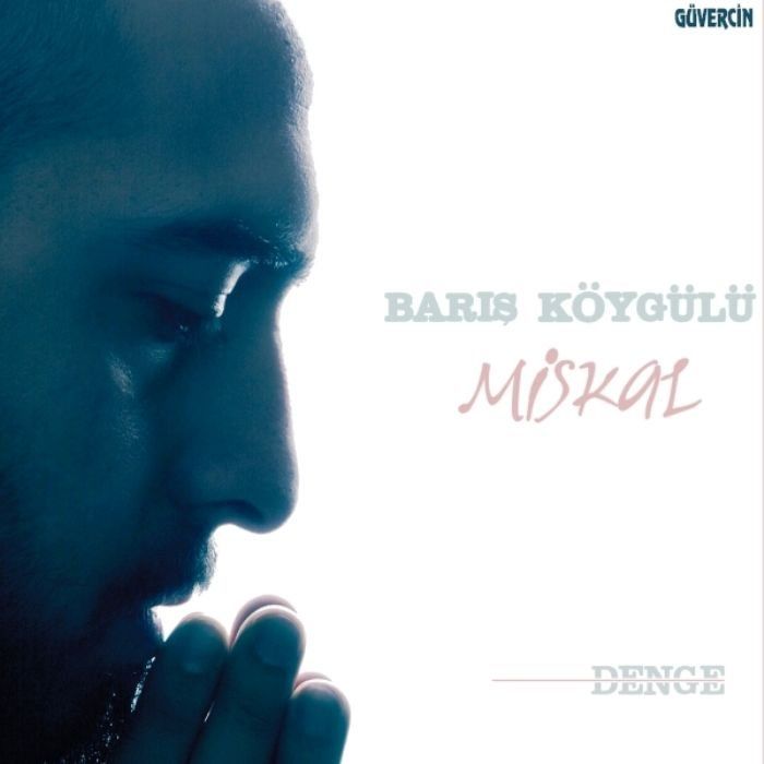BARIŞ KÖYGÜLÜ - MİSKAL