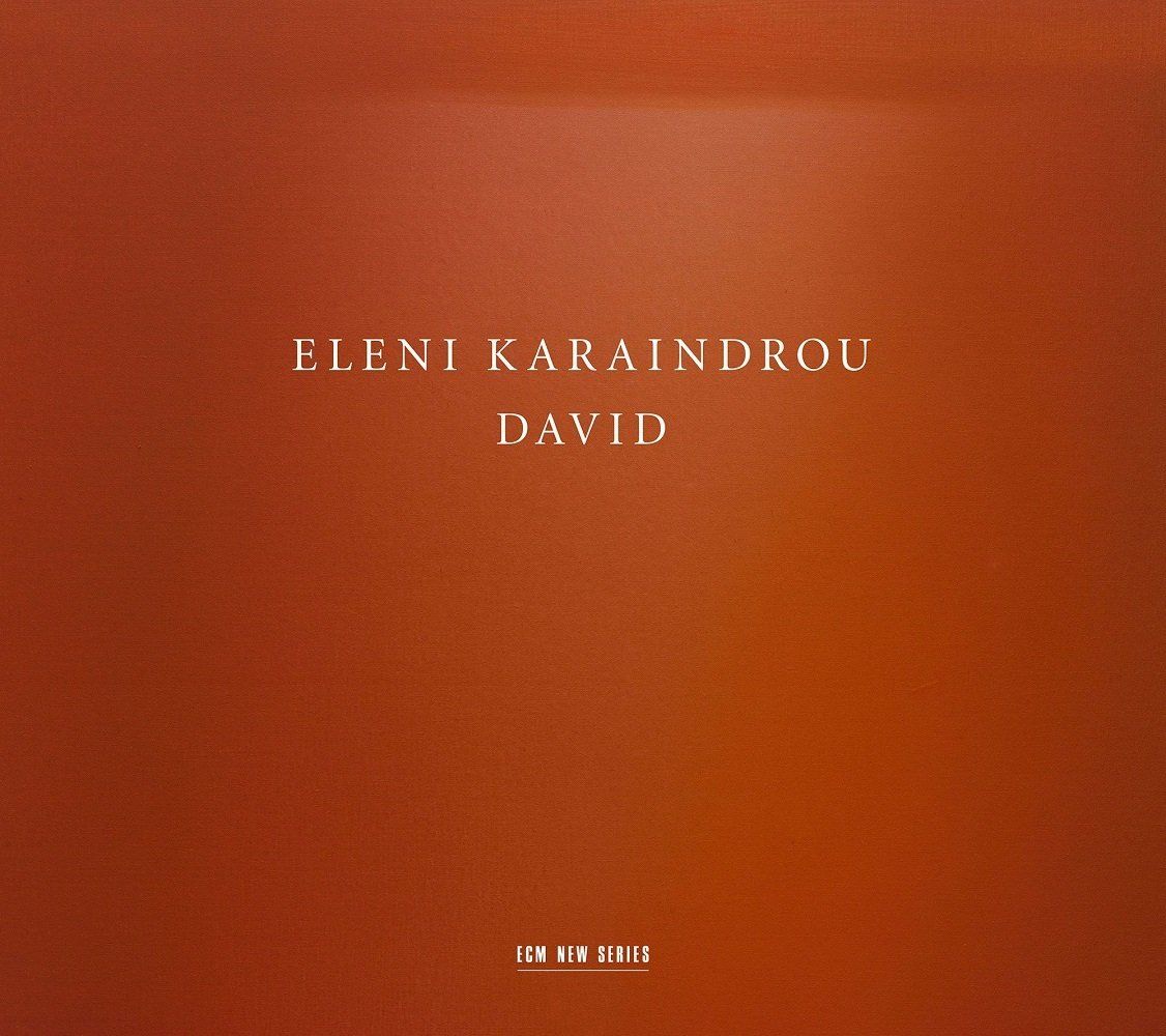 ELENI KARAINDROU - DAVID