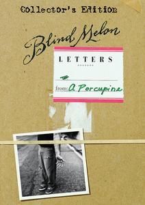 BLIND MELON - LETTERS FROM A PORCUPINE /