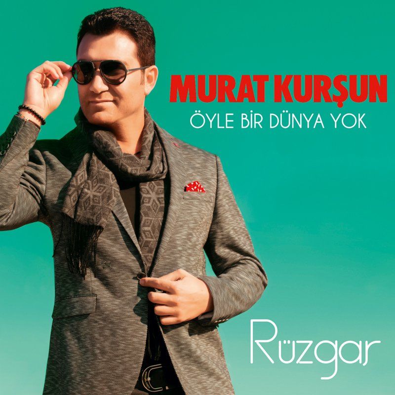 MURAT KURŞUN - ÖYLE BİR DÜNYA YOK / RÜZGAR