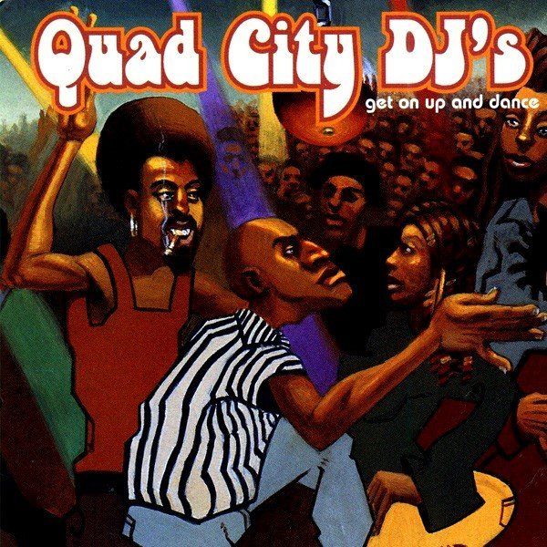 QUAD CITY DJ - GET ON UP AND DANCE (CD)
