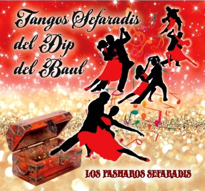 LOS PASHAROS SEFARADIS - TANGOS SAFARADIS DEL DIP DEL BAUL