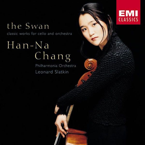 HAN-NA CHANG - THE SWAN CLASSIC WORKS FOR CELLO AND ORCHESTRA