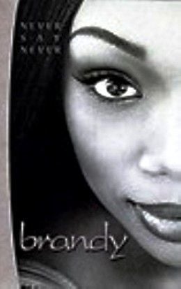 BRANDY - NEVER SAY NEVER