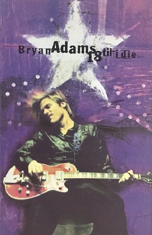BRYAN ADAMS - 18 TIL I DIE (MC)
