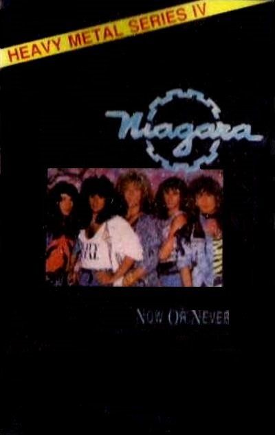 NIAGARA - NOW OR NEVER (MC)