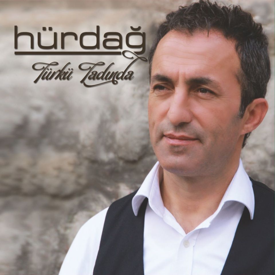 HÜRDAĞ AYDIN - TÜRKÜ TADINDA