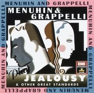 MENUHIN & GRAPPELLI - PLAY JEALOUSY AND OTHERS