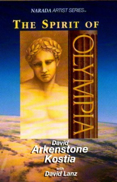 THE SPIRIT OF OLYMPIA - DAVID ARKENSTONE AND KOSTIA (MC)