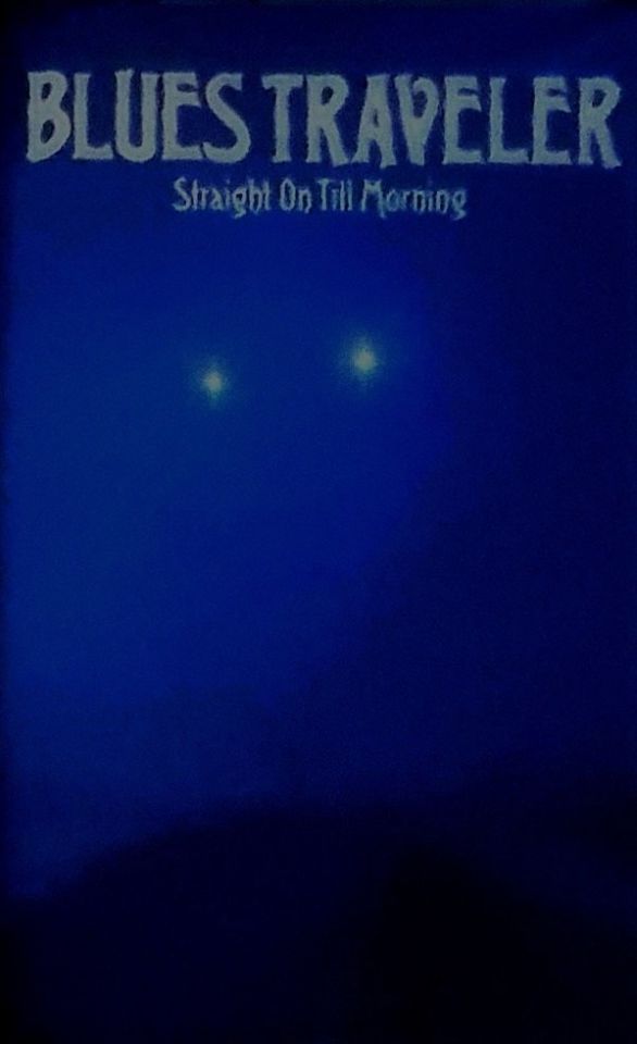 BLUES TRAVELER - STRAIGHT ON TILL MORNING (MC)