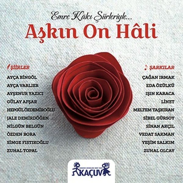 EMRE KALCI - ŞİİRLERİYLE AŞKIN ON HALİ