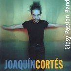 JOAQUIN CORTES - GIPSY PASSION BAND
