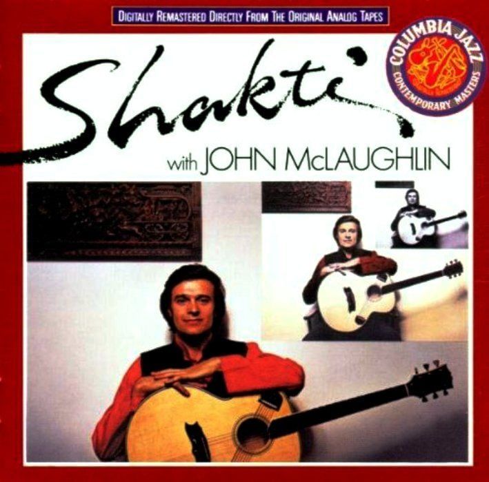 SHAKTI WITH JOHN MCLAUGHLIN - SHAKTI WITH JOHN MCLAUGHLIN