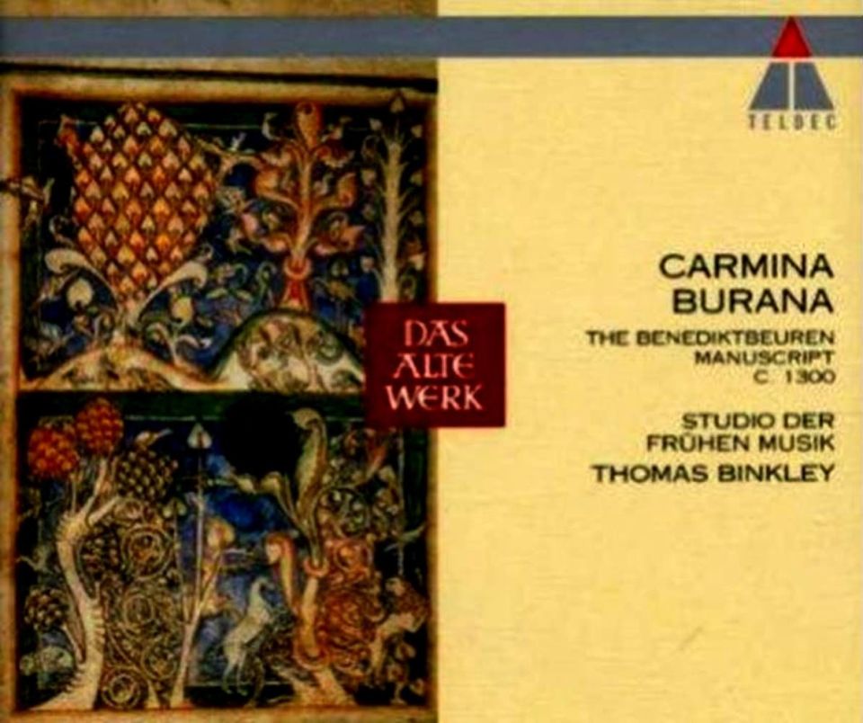 CARMINA BURANA - THE BENEDIKTBEUREN MANUSCRIPT C.1300 STUDIO DER FRUHEN MUSIK THOMAS BINKLEY