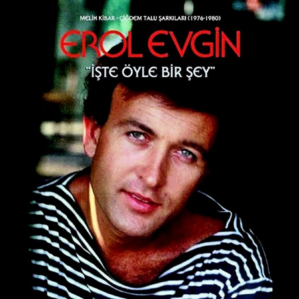 EROL EVGİN - İŞTE ÖYLE BİR ŞEY 1976-80 (LP) (2016)