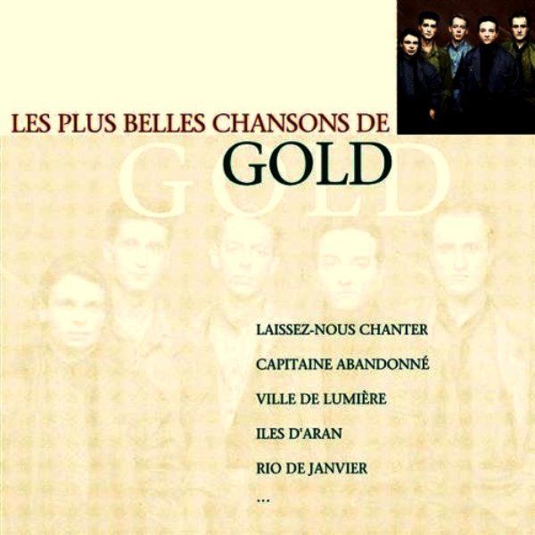 LES PLUS BELLES CHANSONS DE GOLD - LES PLUS BELLES CHANSONS DE GOLD