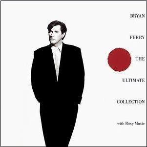 BRYAN FERRY - THE ULTIMATE COLLECTION