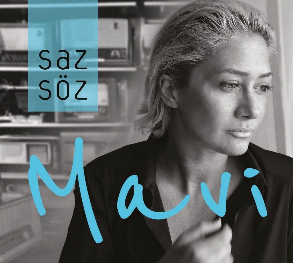 MAVİ - SAZ SÖZ MAVİ
