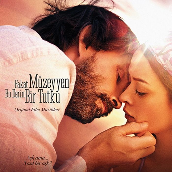 FAKAT MÜZEYYEN BU DERiN BiR TUTKU - ORiJiNAL FiLM MÜZiKLERi