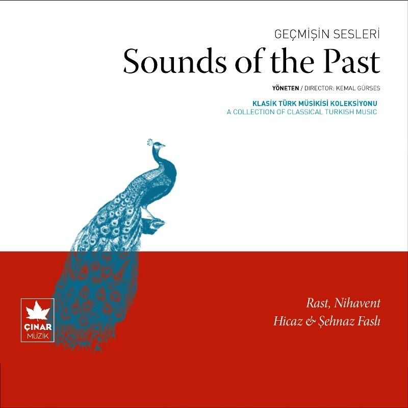 GEÇMİŞİN SESLERİ (SOUNDS OF THE PAST) - KLASİK TÜRK MUSİKİSİ KOLEKSİYONU