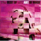 ART OF NOISE - THE BEST OF ART OF NOISE