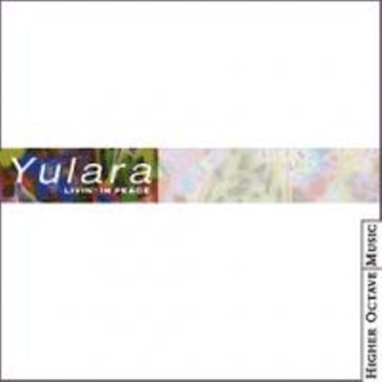 YULARA - LIVIN' IN PEACE