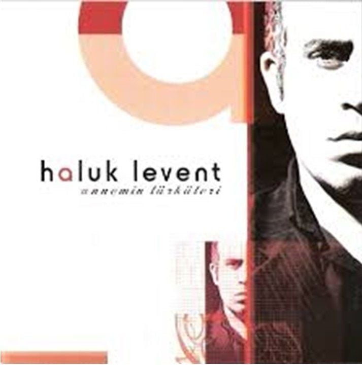 HALUK LEVENT - ANNEMİN TÜRKÜLERİ