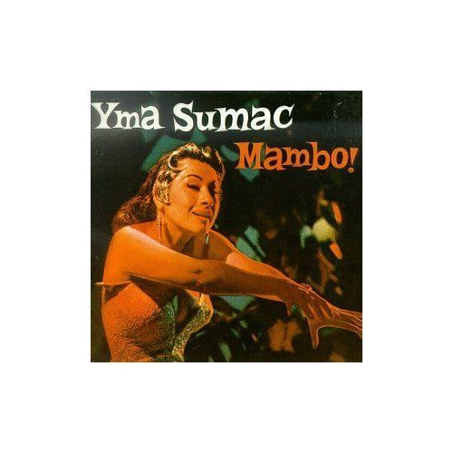 YMA SUMAC - MAMBO!