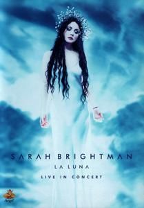 SARAH BRIGHTMAN - LA LUNA - LIVE IN CONCERT