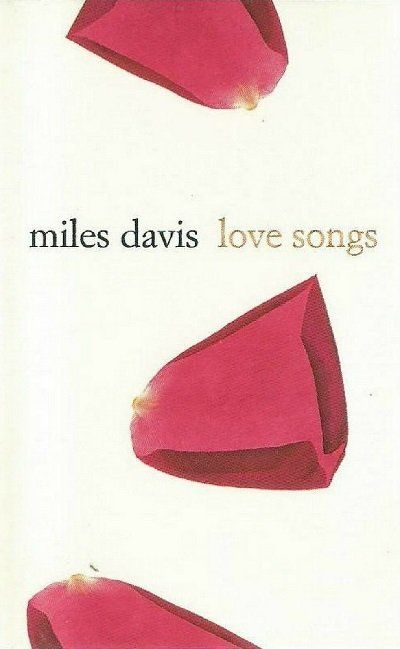 MILES DAVIS - LOVE SONGS