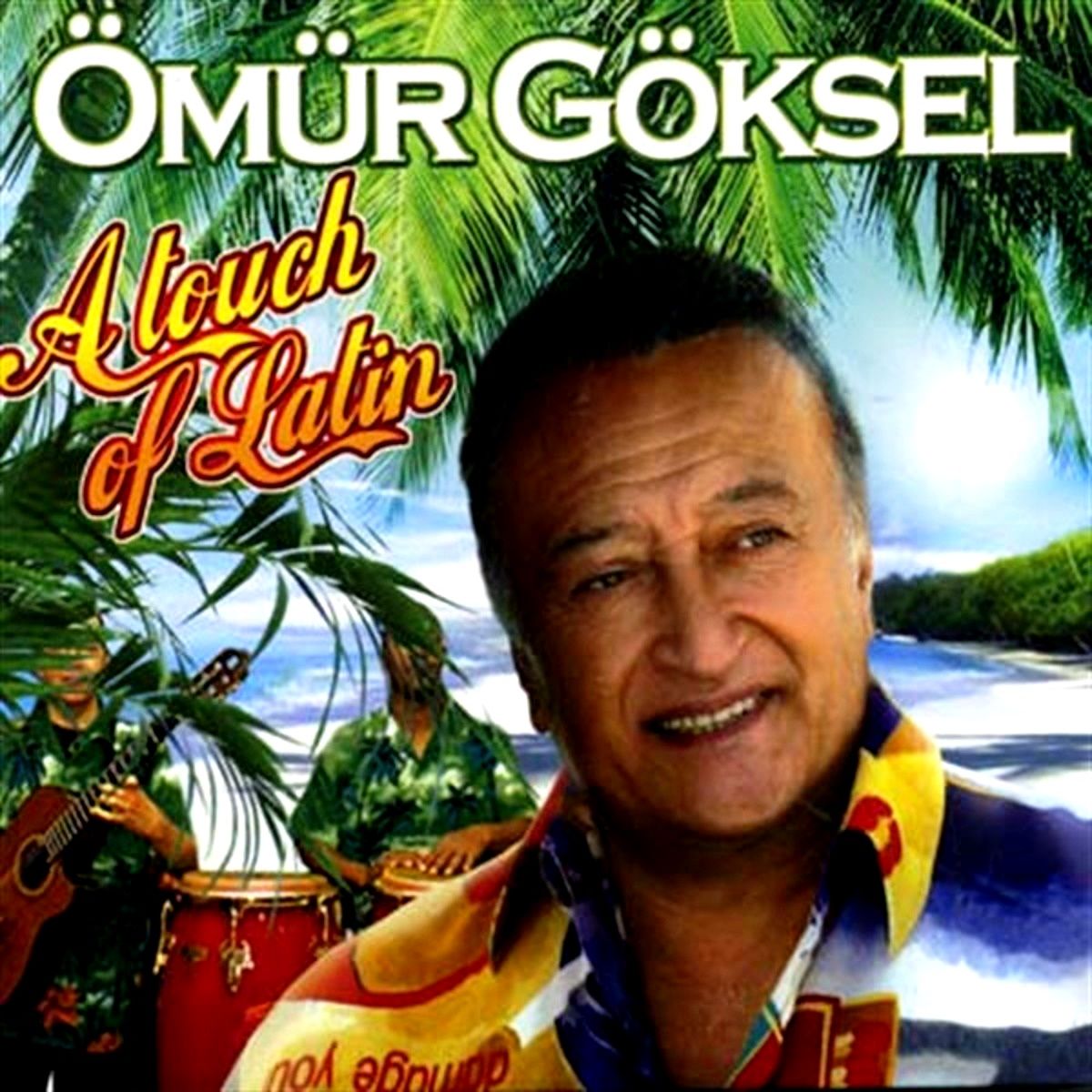ÖMÜR GÖKSEL - A TOUCH OF LATIN (CD) (2007)