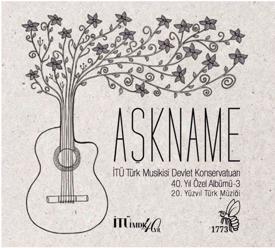 AŞKNAME - İTÜ TÜRK MUSİKİSİ DEVLET KONSERVATUARI 40. YIL ÖZEL ALBÜMÜ - 3