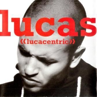 LUCAS - LUCACENTRIC