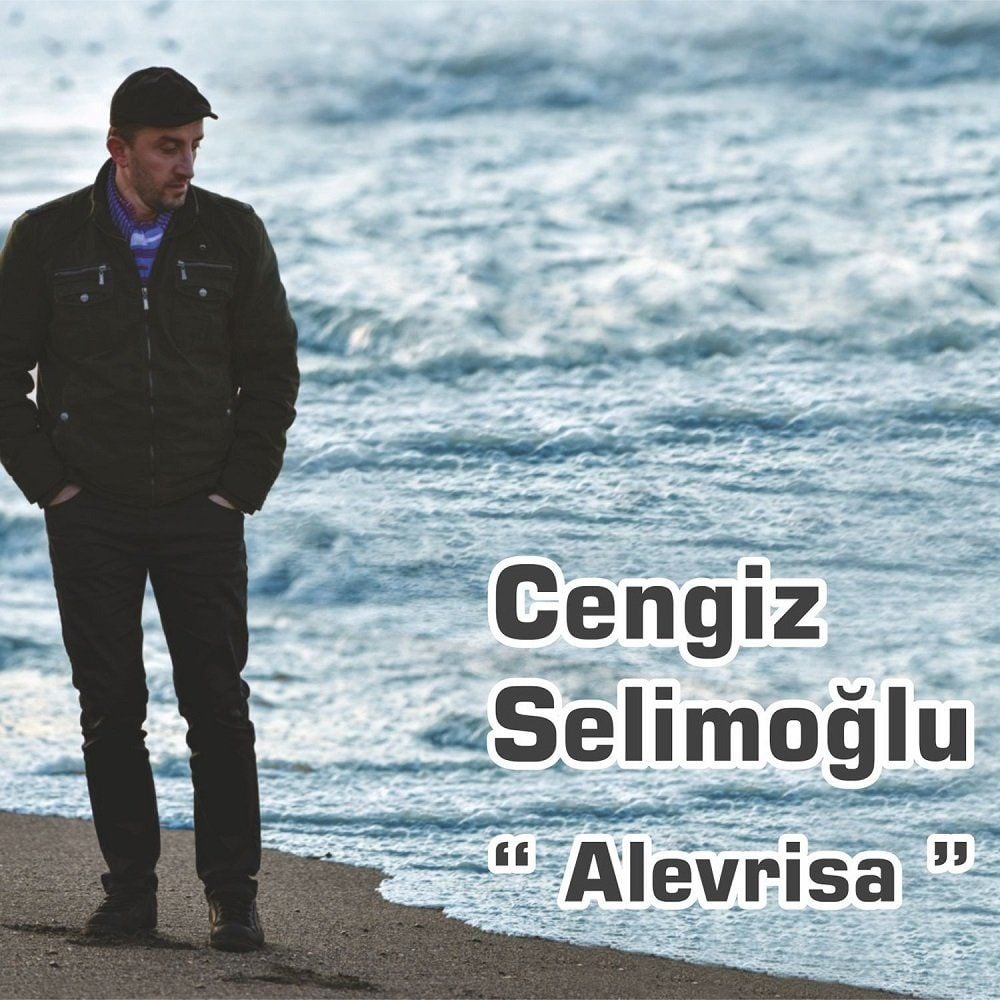 CENGİZ SELİMOĞLU - ALEVRİSA