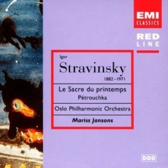 STRAVINSKY - LE SACRE DU PRITEMPS PETROUCHKA OSLO PHILHARMONIC ORCHESTRA MARISS JANSONS